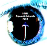 E-TYPE - Tripomatic Fairytails Part 4